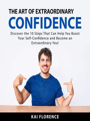 The Art of Extraordinary Confidence - Audiobook